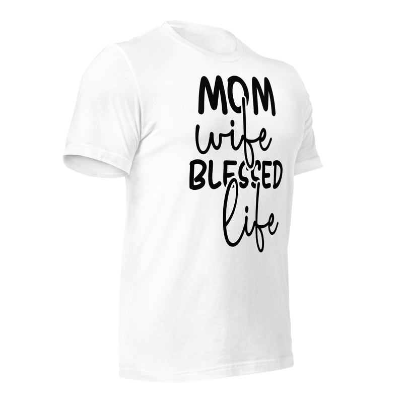 Mom wife blessed life Unisex t-shirt