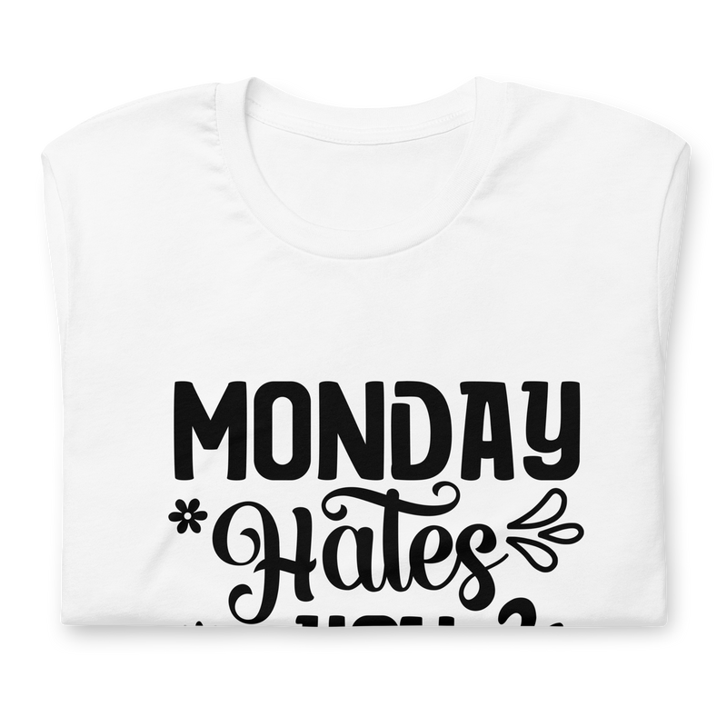 Monday Hates You Too Unisex t-shirt