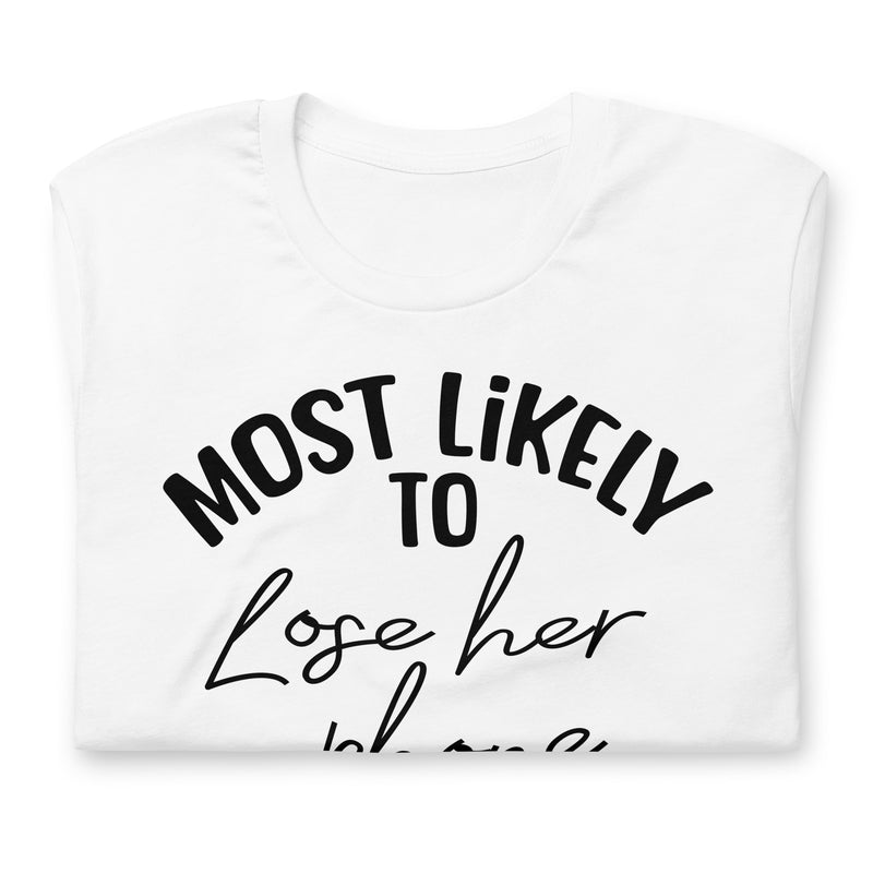 Most Likely To Lose Her Pants Unisex Tee