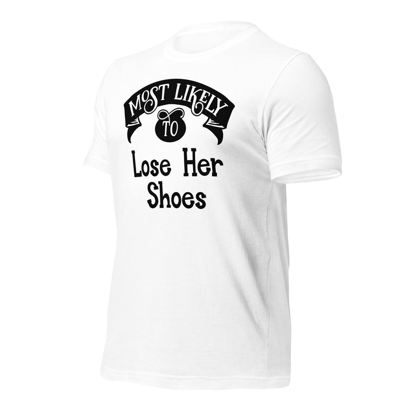 Most Likely To Lose Her Shoes Unisex t-shirt