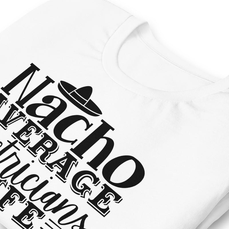 Nacho Average Electrician Wife Unisex t-shirt