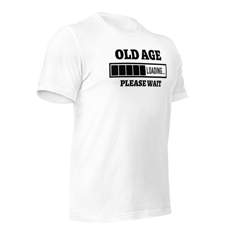 Old Age Loading Unisex t-shirt