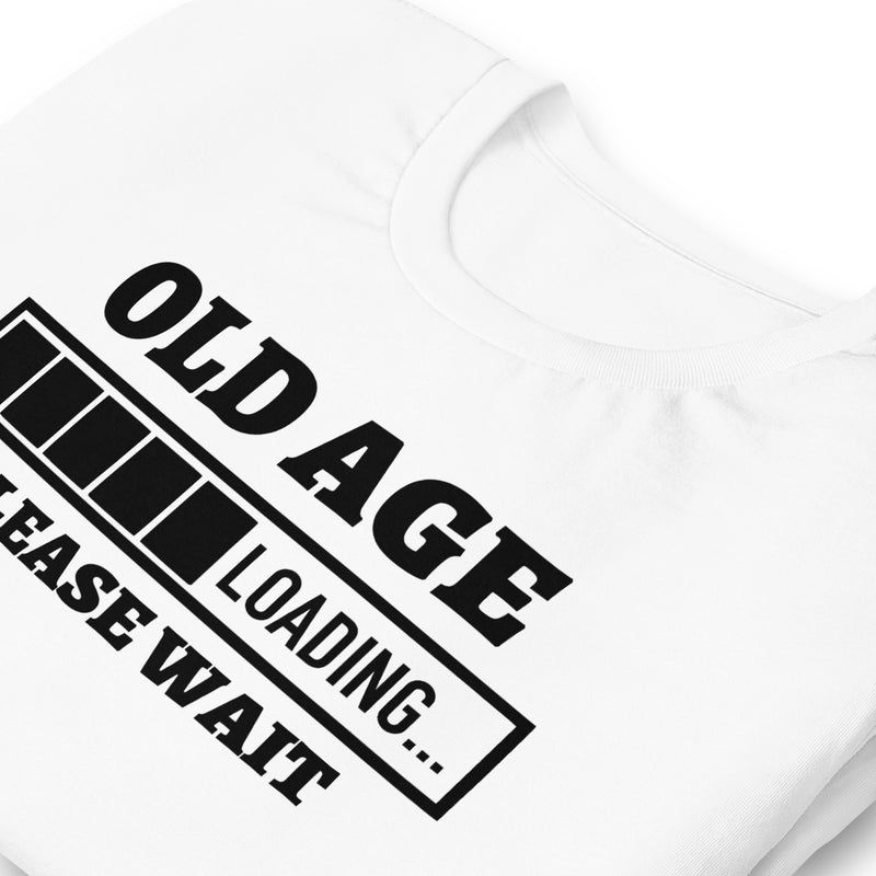 Old Age Loading Unisex t-shirt