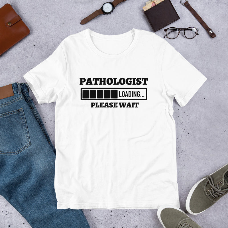 Pathologist Loading Unisex t-shirt