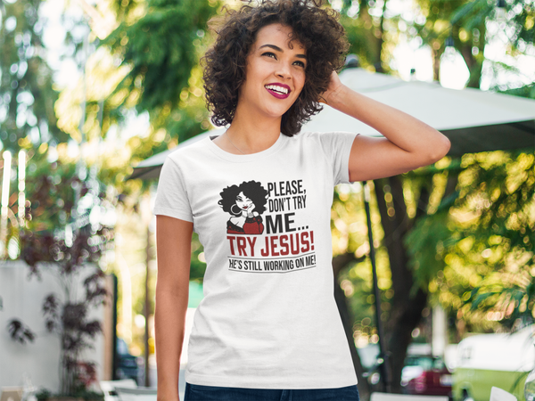 Please Don't Try Me Women's Relaxed T-Shirt