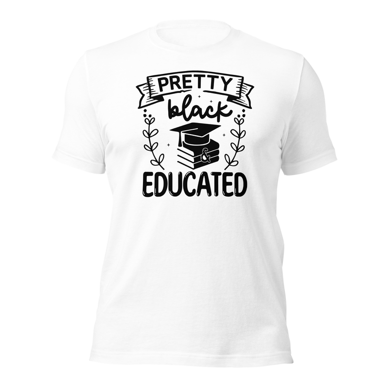 Pretty black & educated Unisex t-shirt