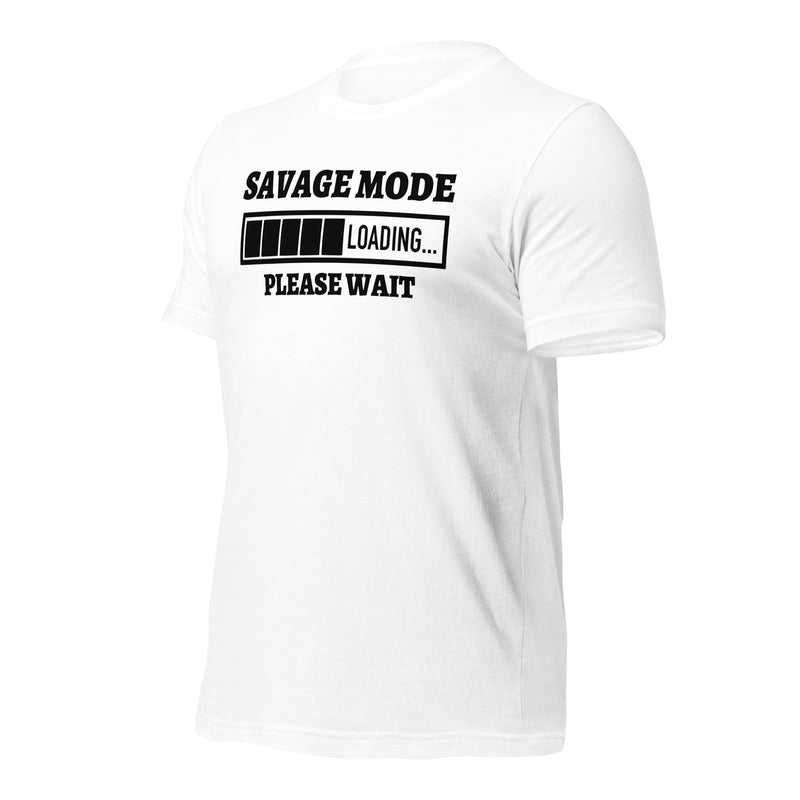 Savage Mode Loading Unisex t-shirt