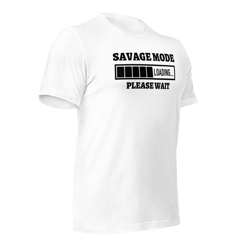 Savage Mode Loading Unisex t-shirt