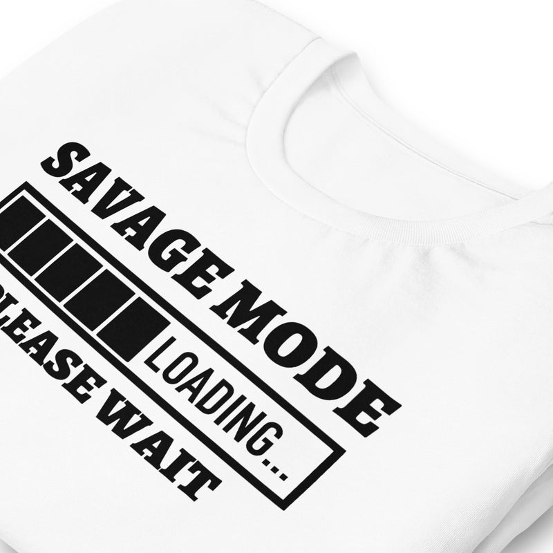 Savage Mode Loading Unisex t-shirt