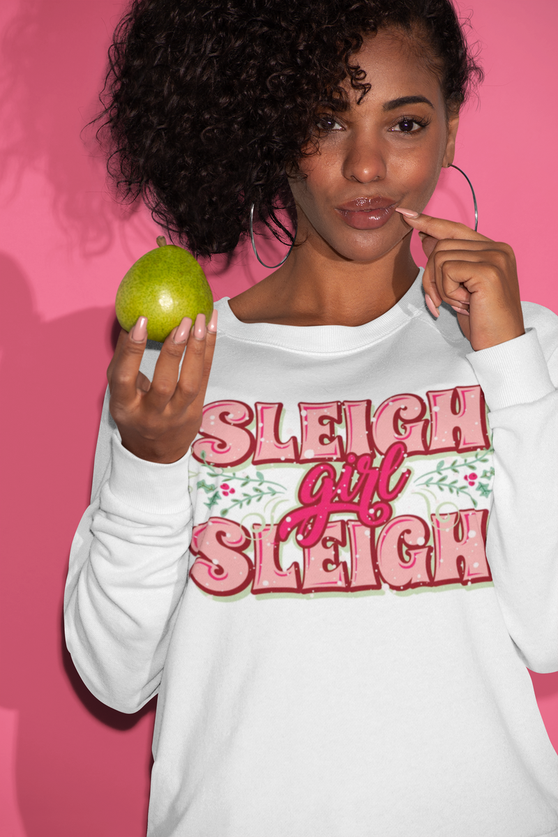 Sleigh Girl Sleigh Unisex Sweatshirt