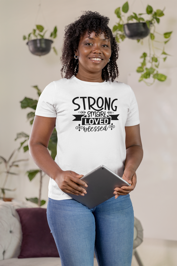 Strong smart loved blessed Unisex t-shirt