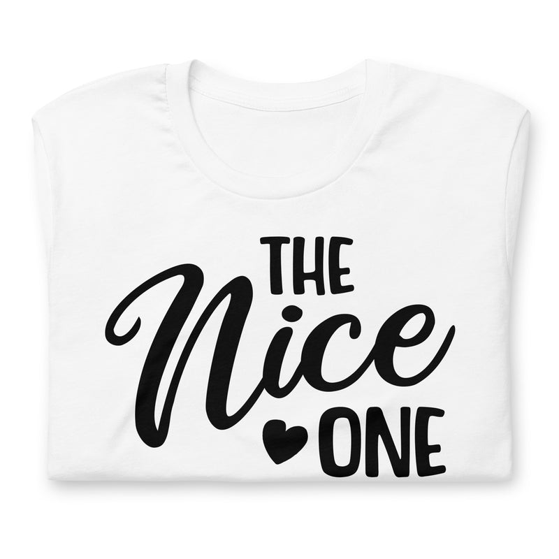 The Nice One Unisex t-shirt