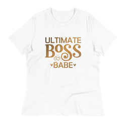 Ultimate Boss Babe Women's Relaxed T-Shirt