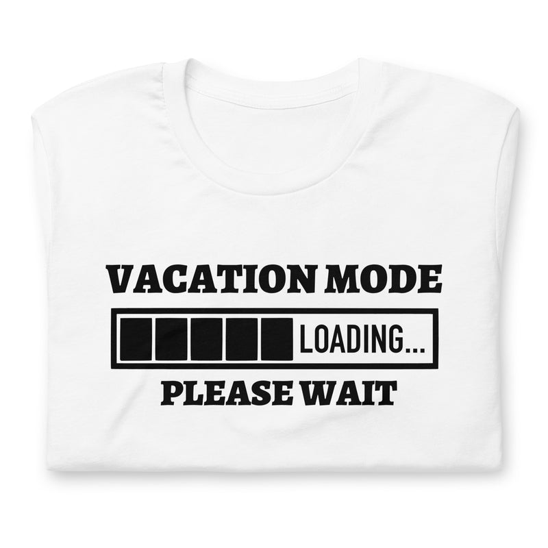 Vacation Mode Loading Unisex t-shirt