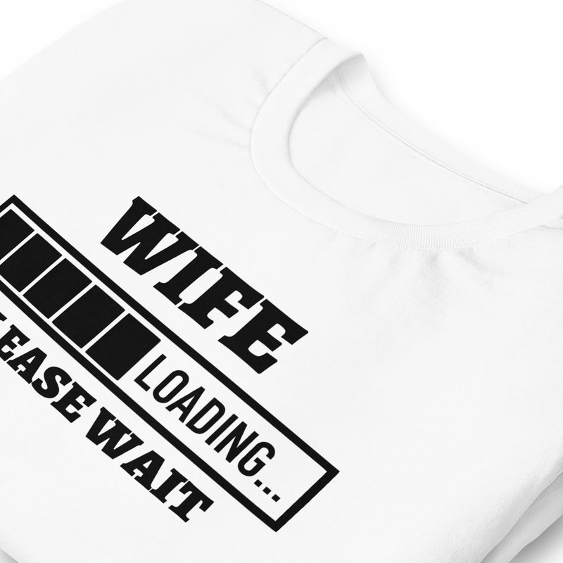 Wife Loading Unisex t-shirt