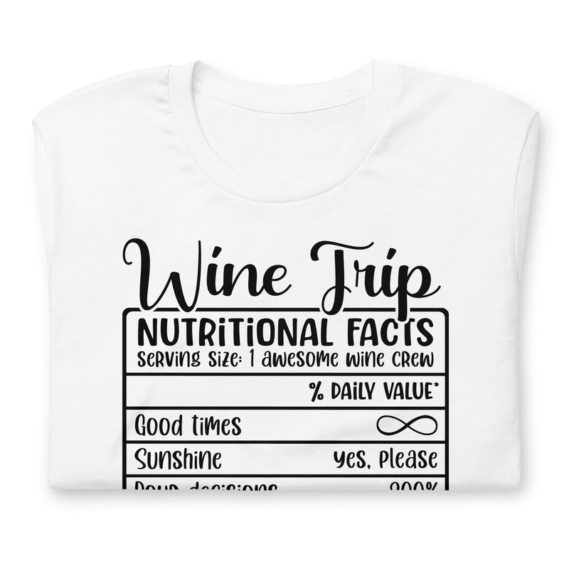 Wine Trip Nutritional Facts Unisex t-shirt