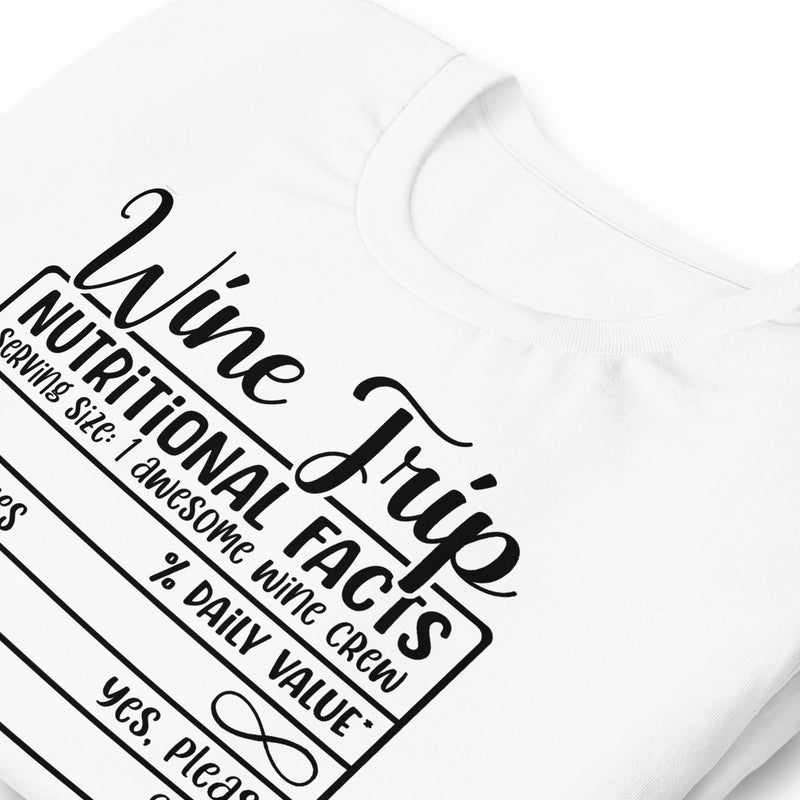 Wine Trip Nutritional Facts Unisex t-shirt