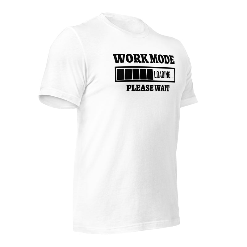 Work Mode Loading Unisex t-shirt