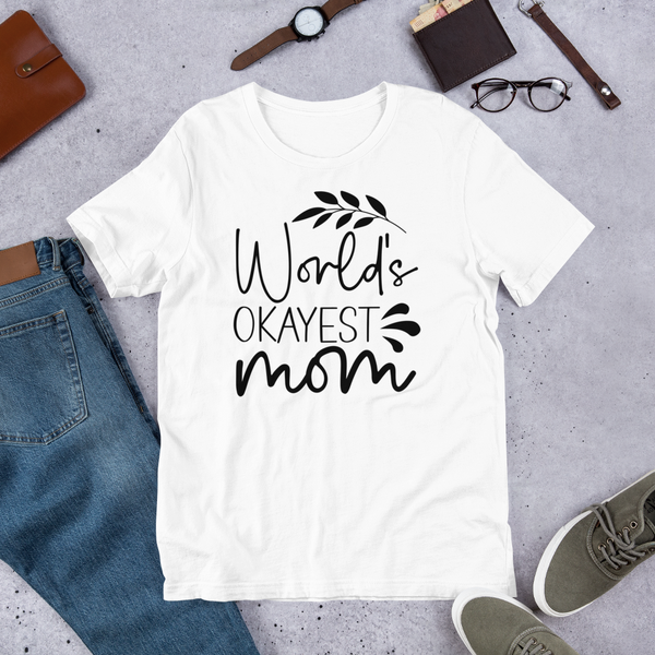 World's okayest mom Unisex t-shirt