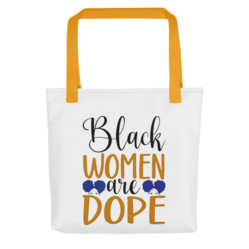 Black Women Are Dope Tote bag