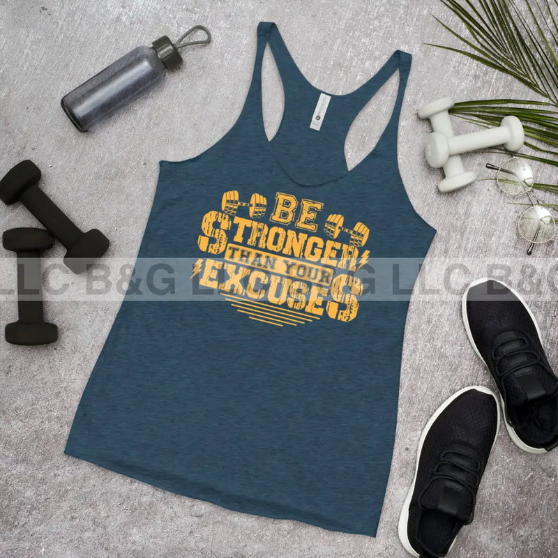 Be Stronger Than Your Excuses Women's Racerback Tank