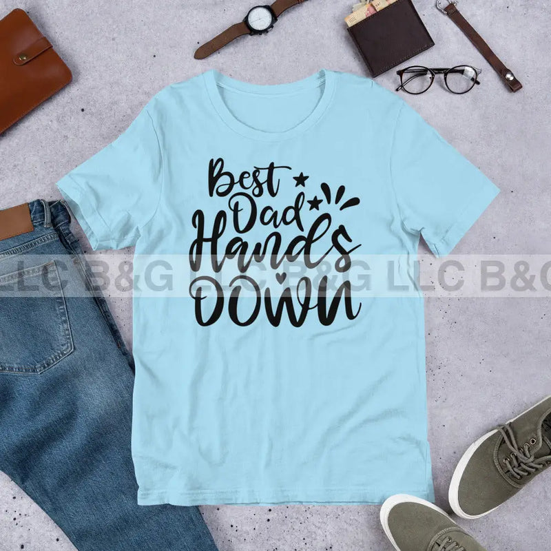 Best Dad Hands Down Unisex t-shirt