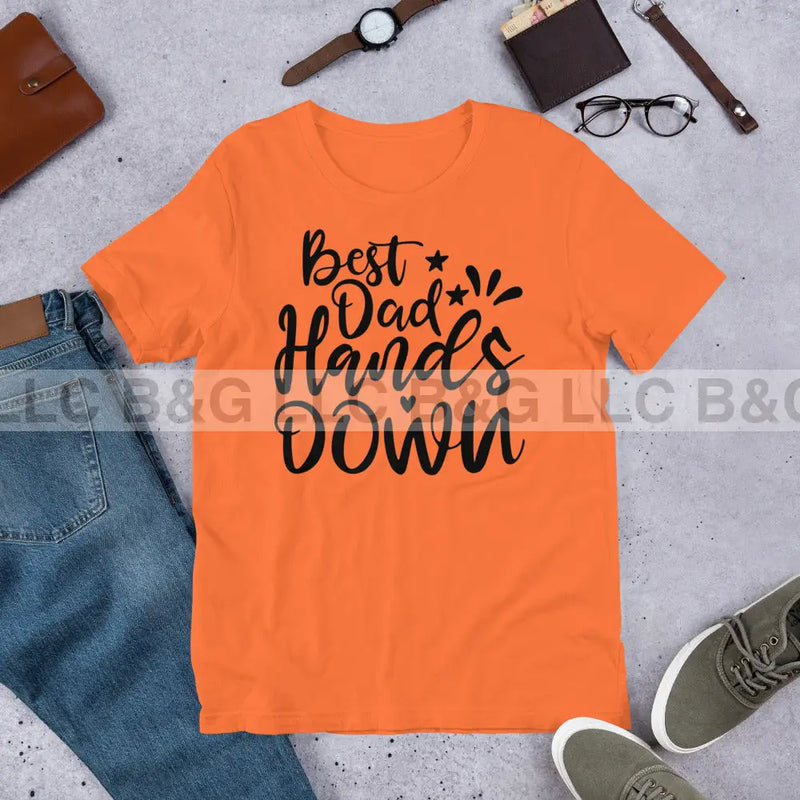 Best Dad Hands Down Unisex t-shirt