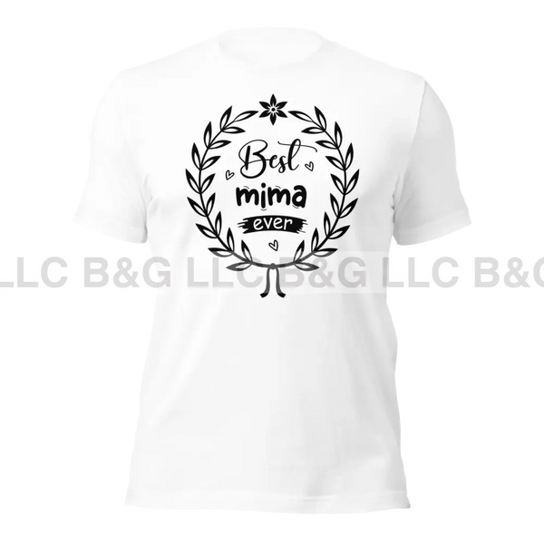 Best Mima Ever Unisex T-Shirt