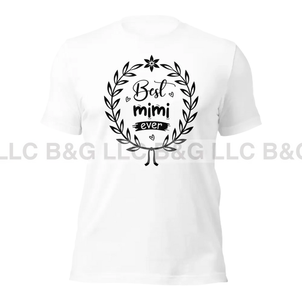 Best Mimi Ever Unisex T-Shirt