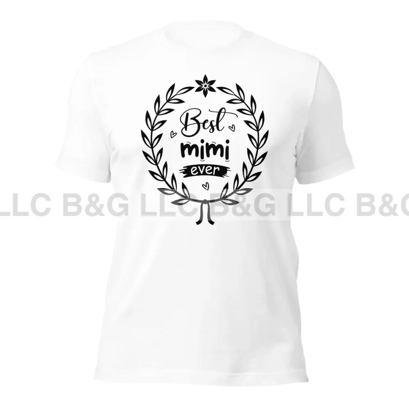 Best Mimi Ever Unisex T-Shirt