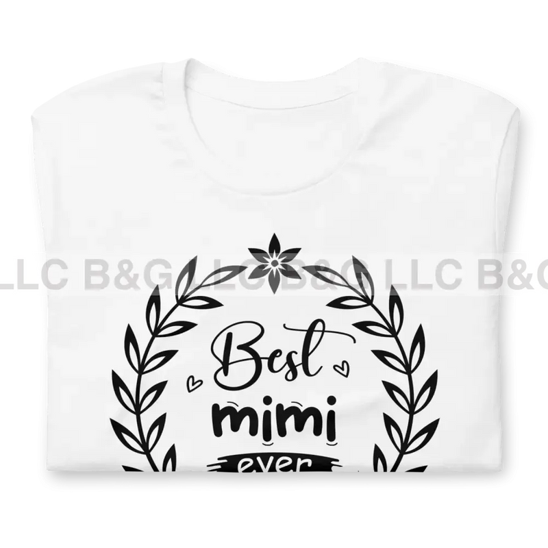 Best Mimi Ever Unisex T-Shirt