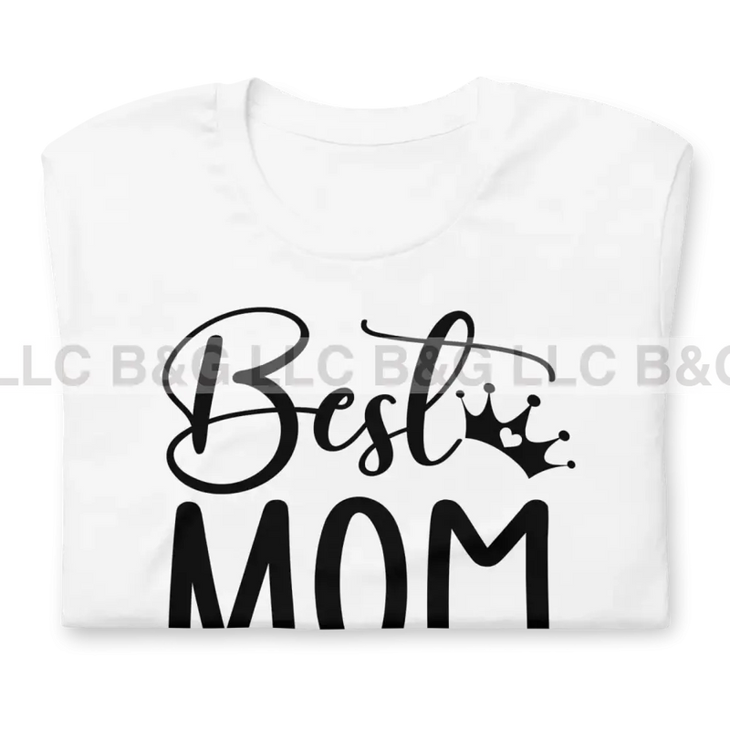 Best Mom Ever Unisex T-Shirt