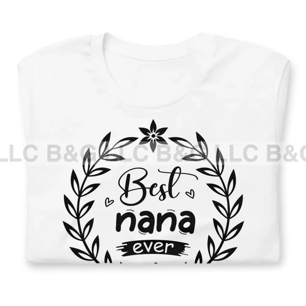 Best Nana Ever Unisex T-Shirt