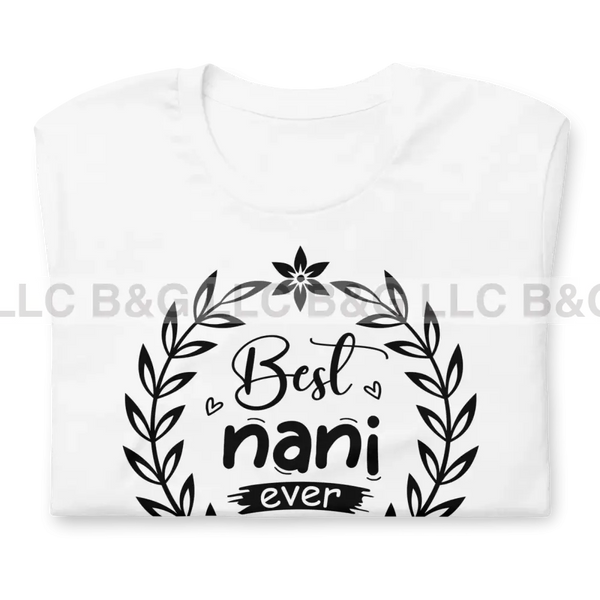 Best Nani Ever Unisex T-Shirt