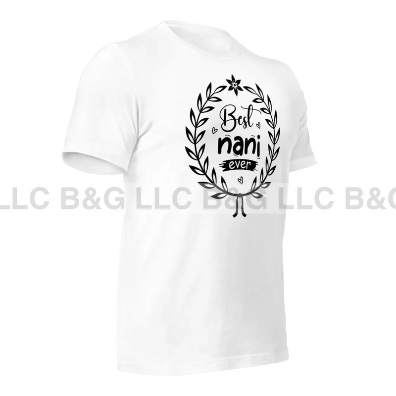 Best Nani Ever Unisex T-Shirt