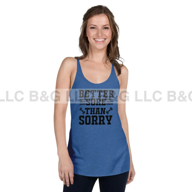 Better Sore Than Sorry Women's Racerback Tank