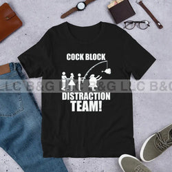 Cockblock Distraction Team Unisex t-shirt