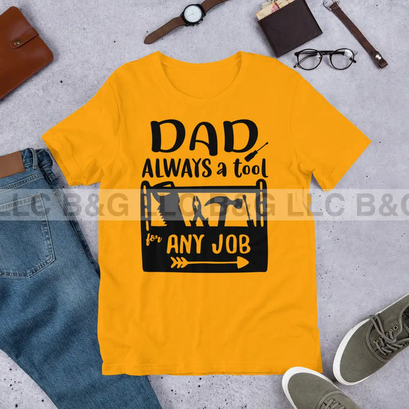 Dad Always a Tool Unisex t-shirt