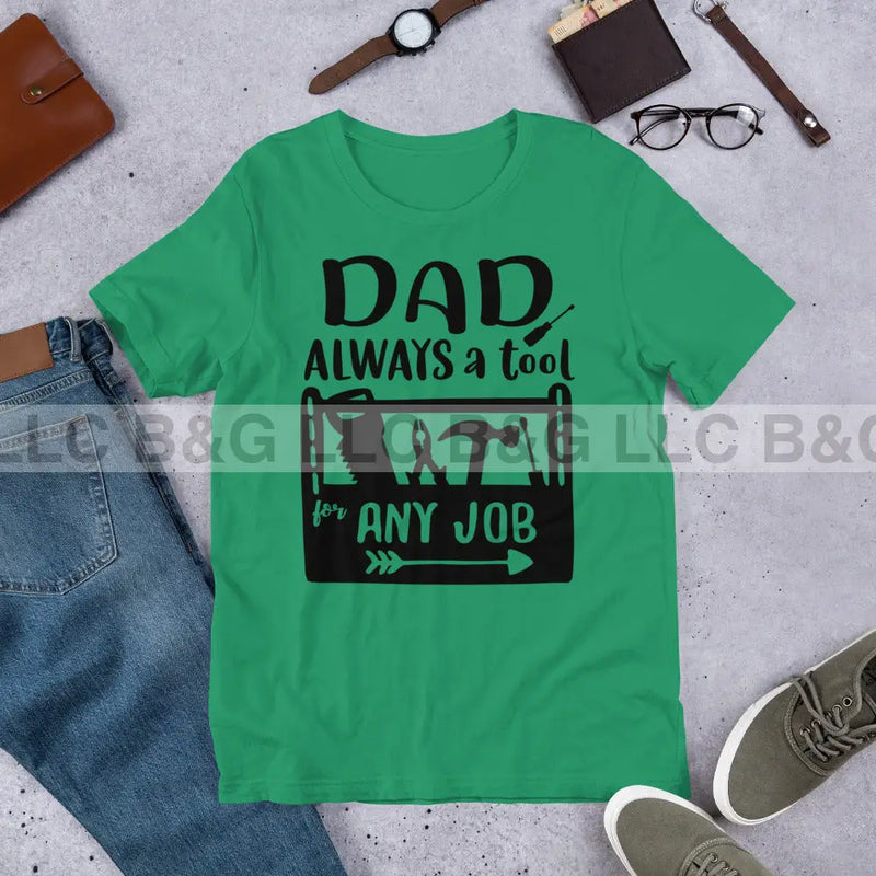 Dad Always a Tool Unisex t-shirt