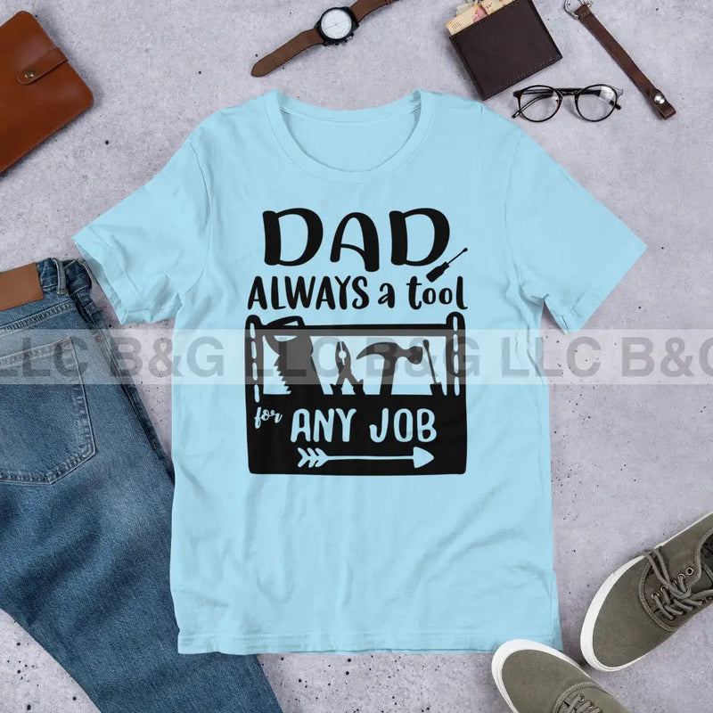 Dad Always a Tool Unisex t-shirt