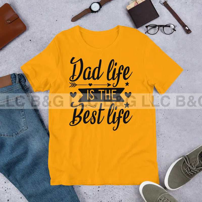 Dad Life is the Best Life 2 Unisex t-shirt