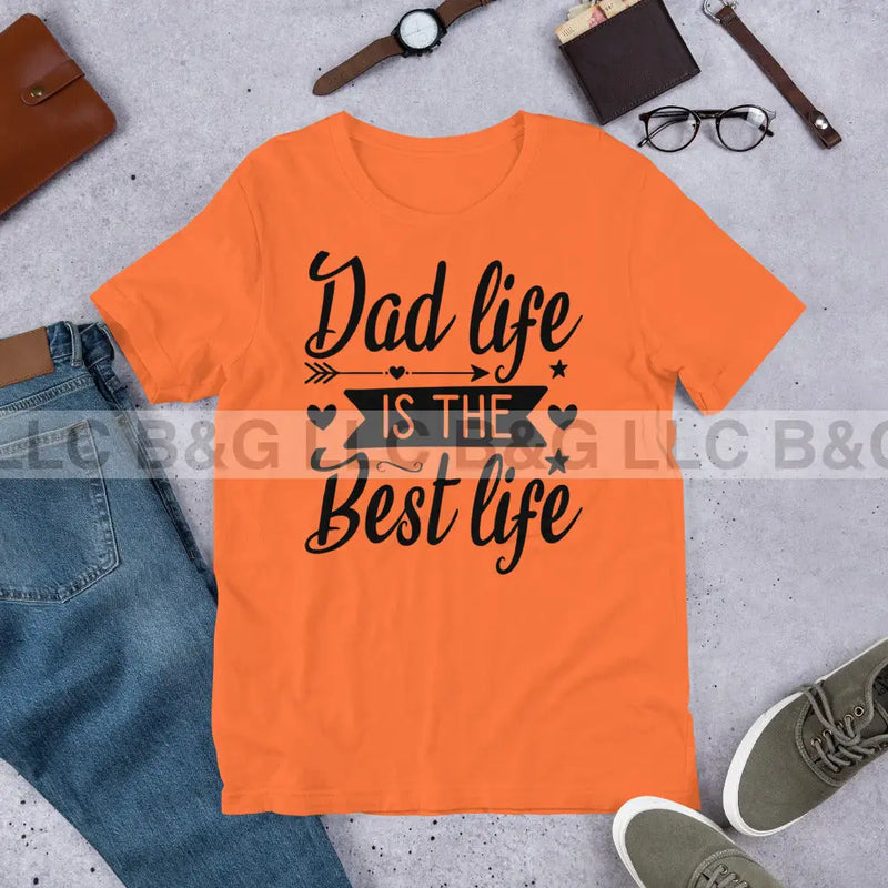 Dad Life is the Best Life 2 Unisex t-shirt