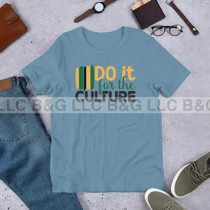 Do it for the Culture Unisex t-shirt