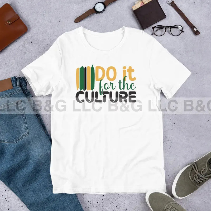 Do it for the Culture Unisex t-shirt