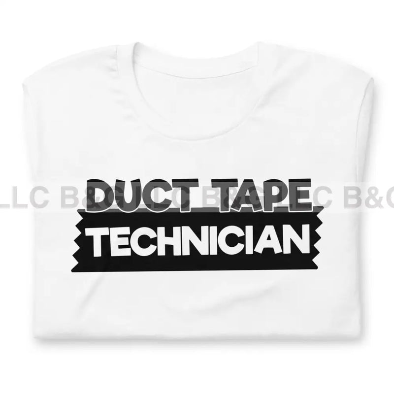 Duct Tape Technician Unisex T-Shirt T-Shirt