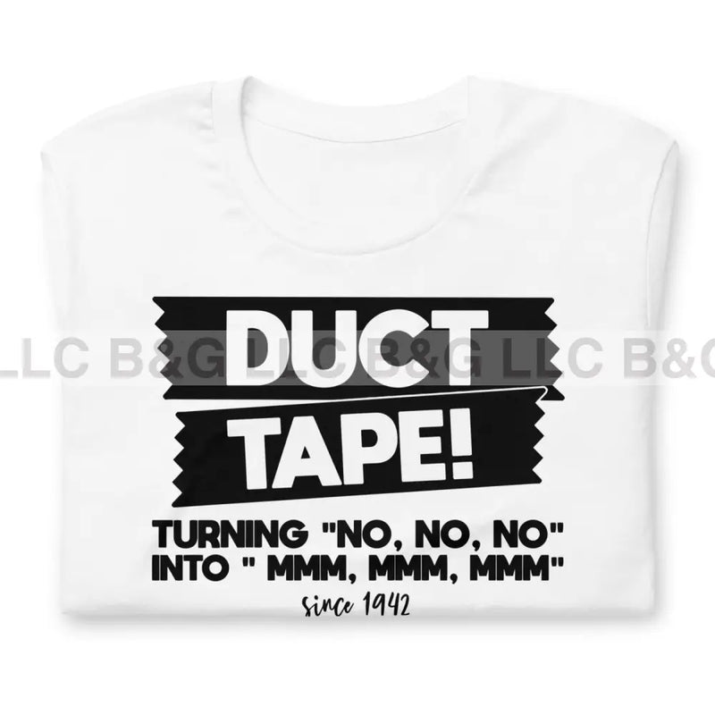 Duct Tape! Unisex T-Shirt T-Shirt