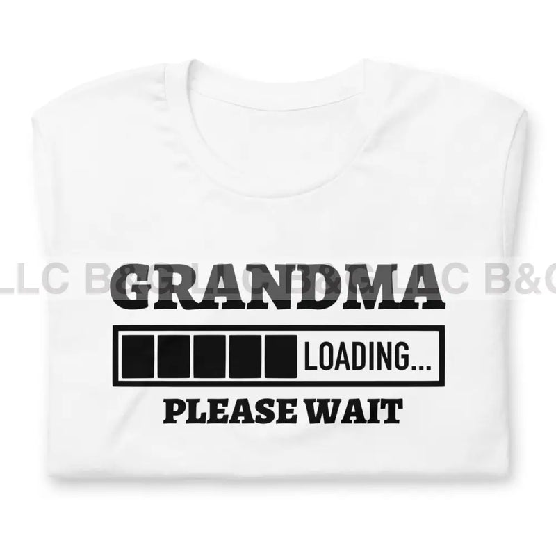 Grandma Loading Unisex T-Shirt T-Shirt