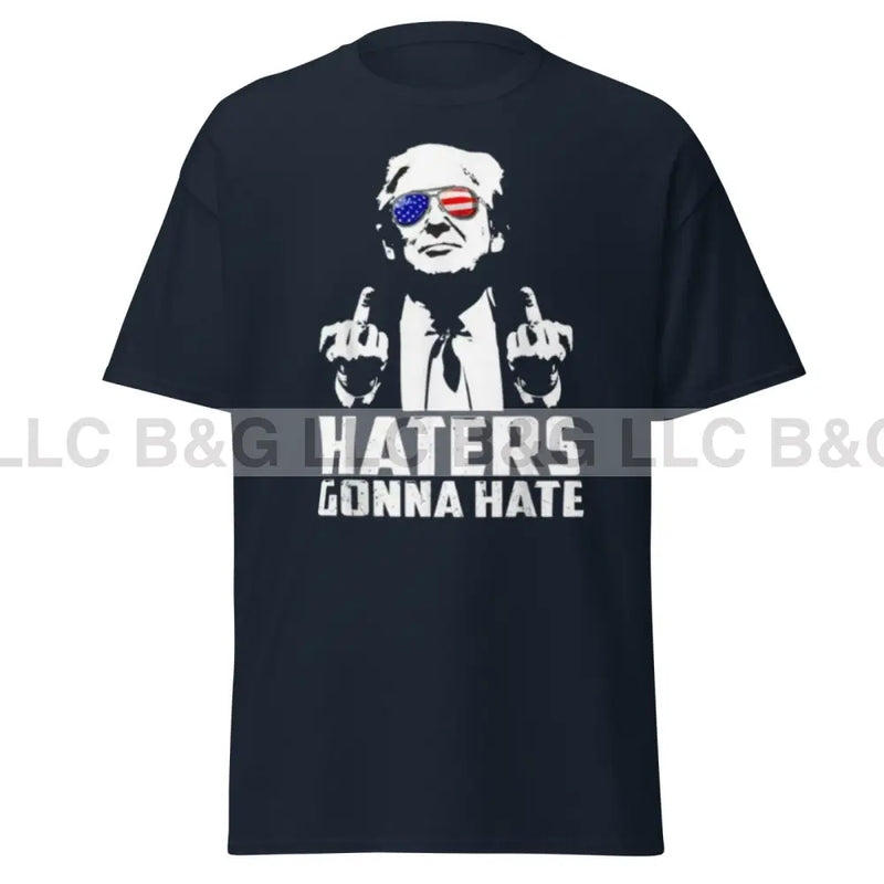 Haters Gonna Hate Men's classic tee