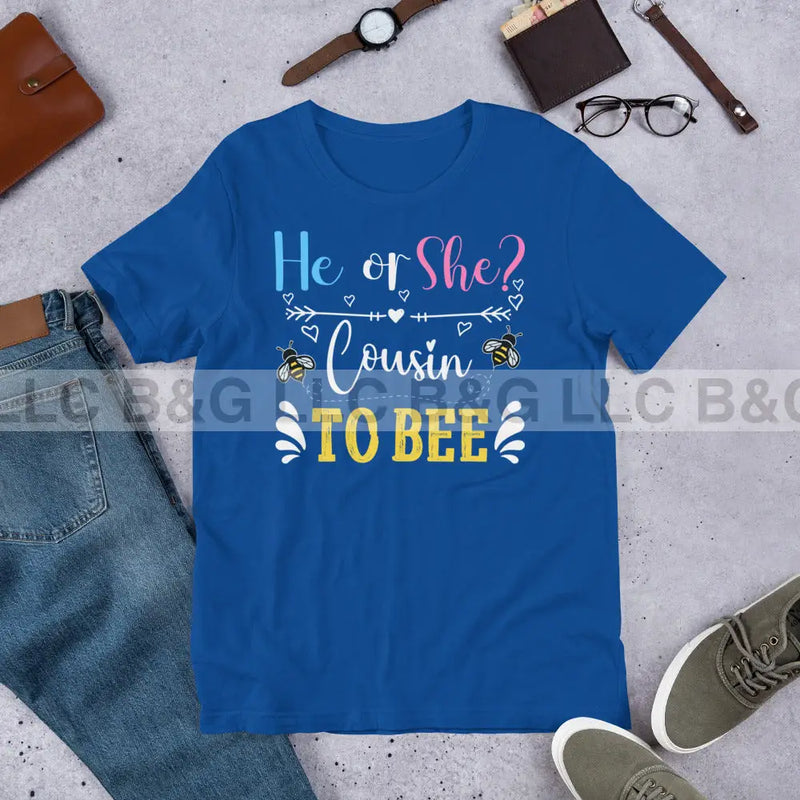 He or She Cousin To Bee Unisex t-shirt