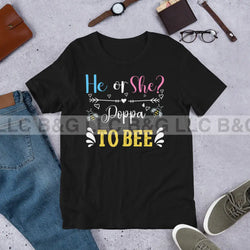 He or She Poppa To Bee Unisex t-shirt